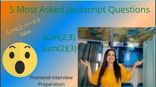 5 Most Asked Javascript Questions | Tricky Javascript Questions|  Frontend Interview Preparation