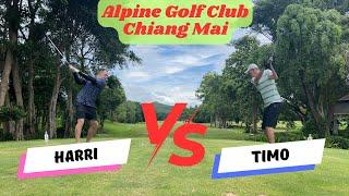 Farang Golf Is Back! | Harri VS Timo | Upea Alpine Golf Club Chiang Mai | Lyöntipeli