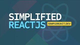 Intro - Simplified ReactJS Course