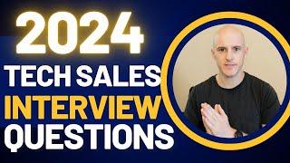 Tech Sales Interview Questions and Answers [2024] | Part 1