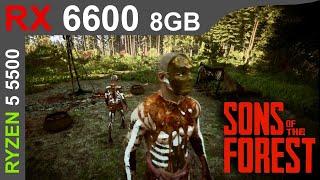Sons of the Forest - Ultra - RX 6600 + R5 5500