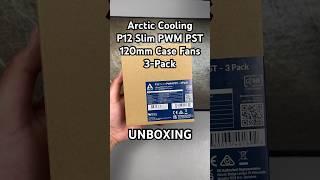 Arctic Cooling P12 Slim PWM PST 120mm Case Fans, 3-Pack Unboxing #shorts #unboxing #pc #casefan