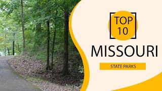 Top 10 Best State Parks to Visit in Missouri | USA - English