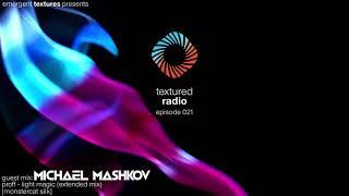 Textured Radio 021 Guest Mix - Michael Mashkov