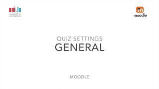 Moodle Quiz Settings - General