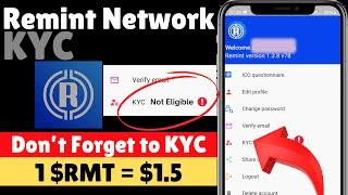 Remint Network KYC Big Update Today !