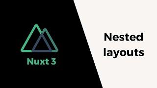 Nuxt 3 | Nested Layouts