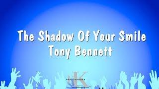 The Shadow Of Your Smile - Tony Bennett (Karaoke Version)