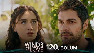 Rüzgarlı Tepe 120. Bölüm | Winds of Love Episode 120