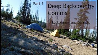 Deep Backcountry Comms - Part 1 - Beginning Our Discussion