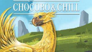 Chocobo & Chill