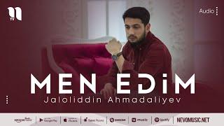 Jaloliddin Ahmadaliyev - Men edim (audio 2022)