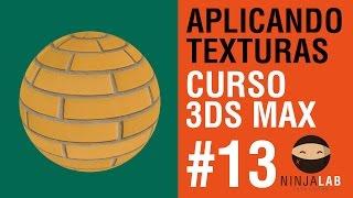 APLICANDO TEXTURAS PRINCIPIANTES 3DS MAX / PARTE #13