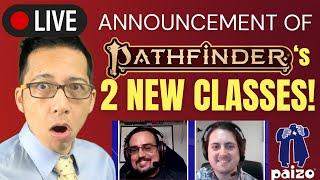 Let's watch LIVE the announcement of 2 NEW CLASSES for Pathfinder 2e! (Rules Lawyer)