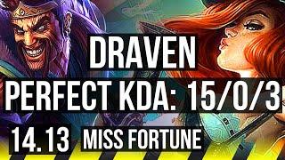 DRAVEN & Thresh vs MISS FORTUNE & Rell (ADC) | 15/0/3, 69% winrate | EUNE Challenger | 14.13