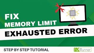 How To Fix The Memory Limit Exhausted Error In WordPress