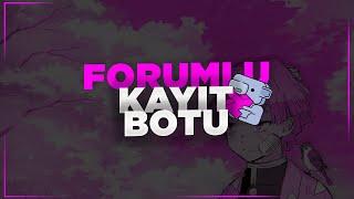 DISCORD FORUMLU KAYIT BOTU  | Türkiye'de ilk!