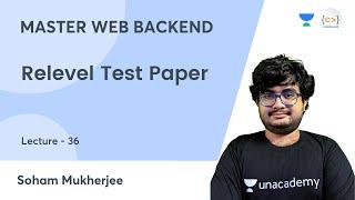 Relevel Test Paper | MASTER WEB BACKEND | Soham Mukherjee