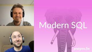 Modern SQL | Postgres.FM 083 | #PostgreSQL #Postgres podcast