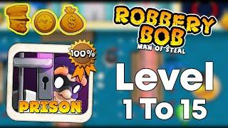 Robbery Bob Prison Level 1 To 15 Full Gameplay (3 Stars)