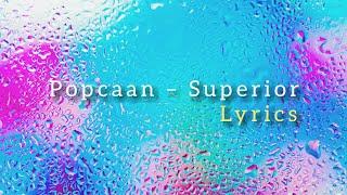 Popcaan – Superior (lyrics)