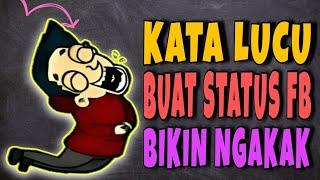 KATA LUCU BUAT STATUS FB BIKIN NGAKAK