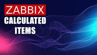 Zabbix Calculated Items