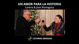 Cotorro Sessions - Un amor para la historia - Lorena ft. Joan Romagosa