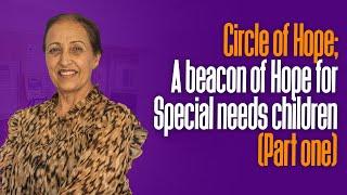 Circle of Hope; A beacon of Hope for special needs children| Parents Magazine