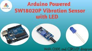 Arduino Powered LED with SW18020P Vibration Sensor || VIKRAM TECH