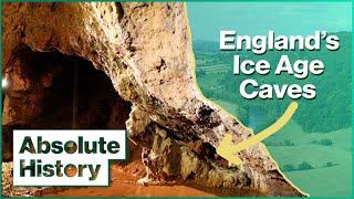 The Ice Age Secrets Of The Forest Of Dean Caves | Extreme Archaeology | Absolute History