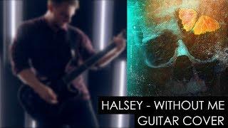 Halsey - Without Me (Guitar Cover)