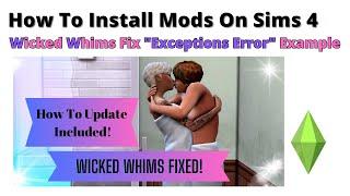 How To Fix The Wicked Whims Mod "Exception Error"  & Update For The Sims 4 | 2023