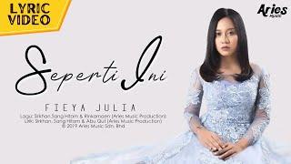 Fieya Julia - Seperti Ini (Official Lyric Video)