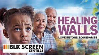 Healing Walls | Free Family Drama Movie | Full Movie | @BLKScreenCentral