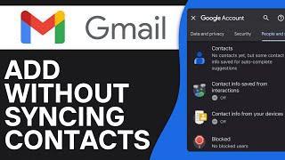 How To Add Gmail Without Syncing Contacts 2024 (Easy Tutorial)