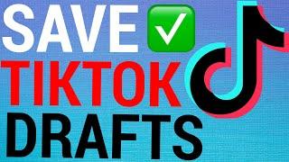 How To Save TikTok Draft Videos To Phone Gallery