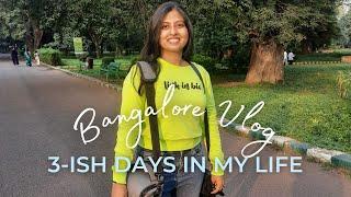 Bangalore Vlog | 3 days of my life | Meeting online friend & college friends | Period cramps | Work