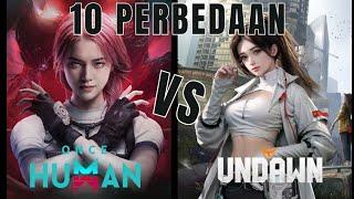 10 PERBEDAAN UNDAWN DAN ONCE HUMAN