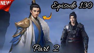 Battle Through The Heavens Season 6 Episode 130 Part 2 Explained In Hindi/Urdu