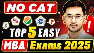 Top 5 Easy MBA Entrance Exams 2025! SNAP vs NMAT vs CMAT vs MAT vs MAHCET! #MBA2025 #MBAExams