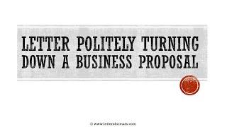 How to Write a Letter to Politely Decline a Business Proposal