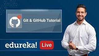 Git & GitHub Tutorial for Beginners | DevOps Tutorial | Edureka | DevOps Live - 1