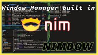 First look at the Nimdow Window Manager