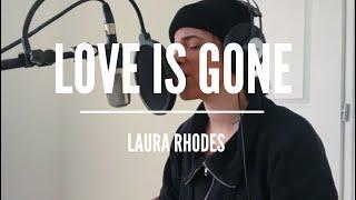 LOVE IS GONE cover de SLANDER