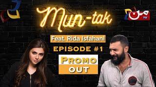 Mun-Tak Feat. Rida Isfahani | Younas Khan | Episode 1 Promo | MUN TV