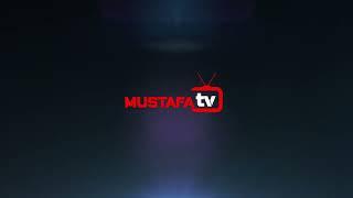 Mustafa Tv Intro | Mustafatv