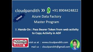 7.  Hands-On : How to pass Bearer Token from web activity to copy activity in Azure Data Factory