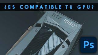  Cómo saber si tu tarjeta gráfica es compatible con Photoshop