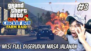 EMANG MONTOR TAWIK BIKIN EMOSI DAH! | CLUCKIN BELL FARM RAID GTA 5 ONLINE DLC #3